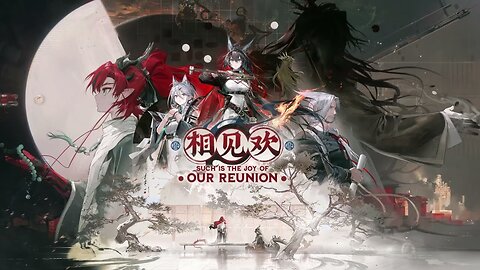 Arknights Official Trailer - Such is the Joy of Our Reunion