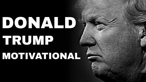 Donald trump motivational videos #donaldtrump