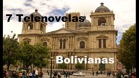 7 Telenovelas Bolivianas