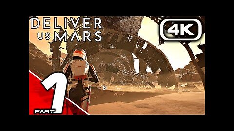 DELIVER US MARS Gameplay Walkthrough Part 1 - Full Demo (4K 60FPS) No Commentary