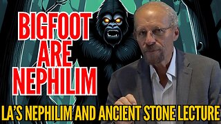 LA Marzulli Presents: Bigfoot Are Nephilim Remnants!