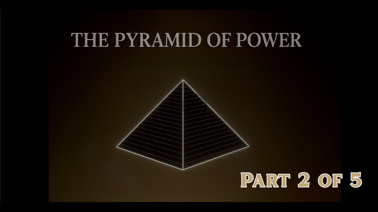 The Pyramid of Power: Who Really Rules the World - Part 2 of 5 -Documentary