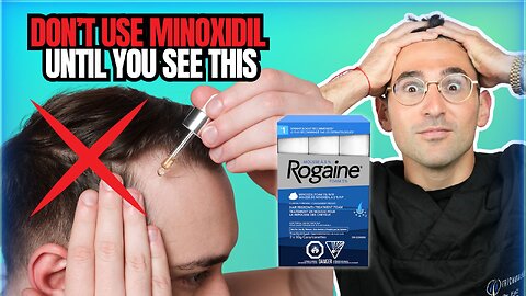 Doctor Explains the Truth About Minoxidil (Rogaine) for Hair Loss