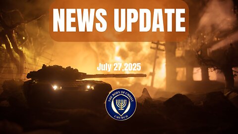 Israelite News Update July 27, 2025