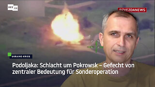 Podoljaka: Schlacht um Pokrowsk – Gefecht von zentraler Bedeutung für Sonderoperation