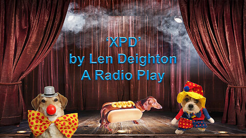 'XPD' (1998) by Len Deighton [Radio Play]