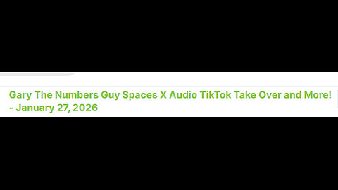 Gary The Numbers Guy Spaces X Audio TikTok Take Over and More! - January 27, 2026