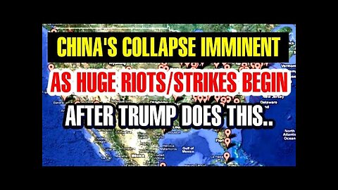 CHINA'S COLLAPSE IS ON THE WAY WHEN MASSIVE RIOTS/STRESES BEGIN AFTER TRUMP DOES THIS..