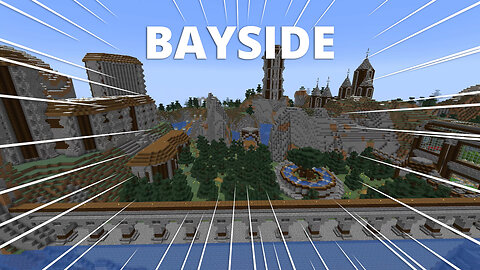 Presenting Bayside (2b2t Build) - (PC HD) [720p30FPS]