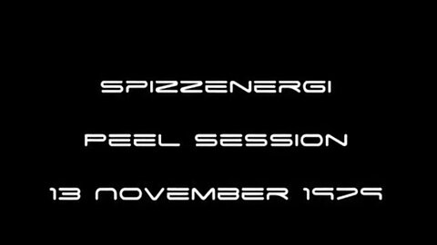 SPIZZ ENERGI, JOHN PEEL SESSION 1979
