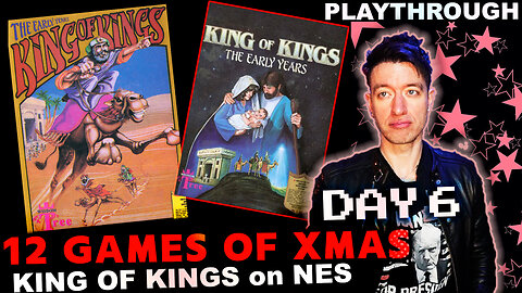 Let's Play King of Kings: The Early Years (NES, 1991) 🎄 The 12 Games of Xmas 🎄 Day 6 of 12