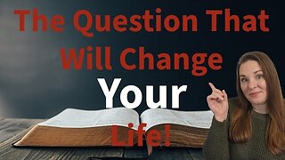 A Question Jesus Asked That Will Change Your Life! | Matthew 15