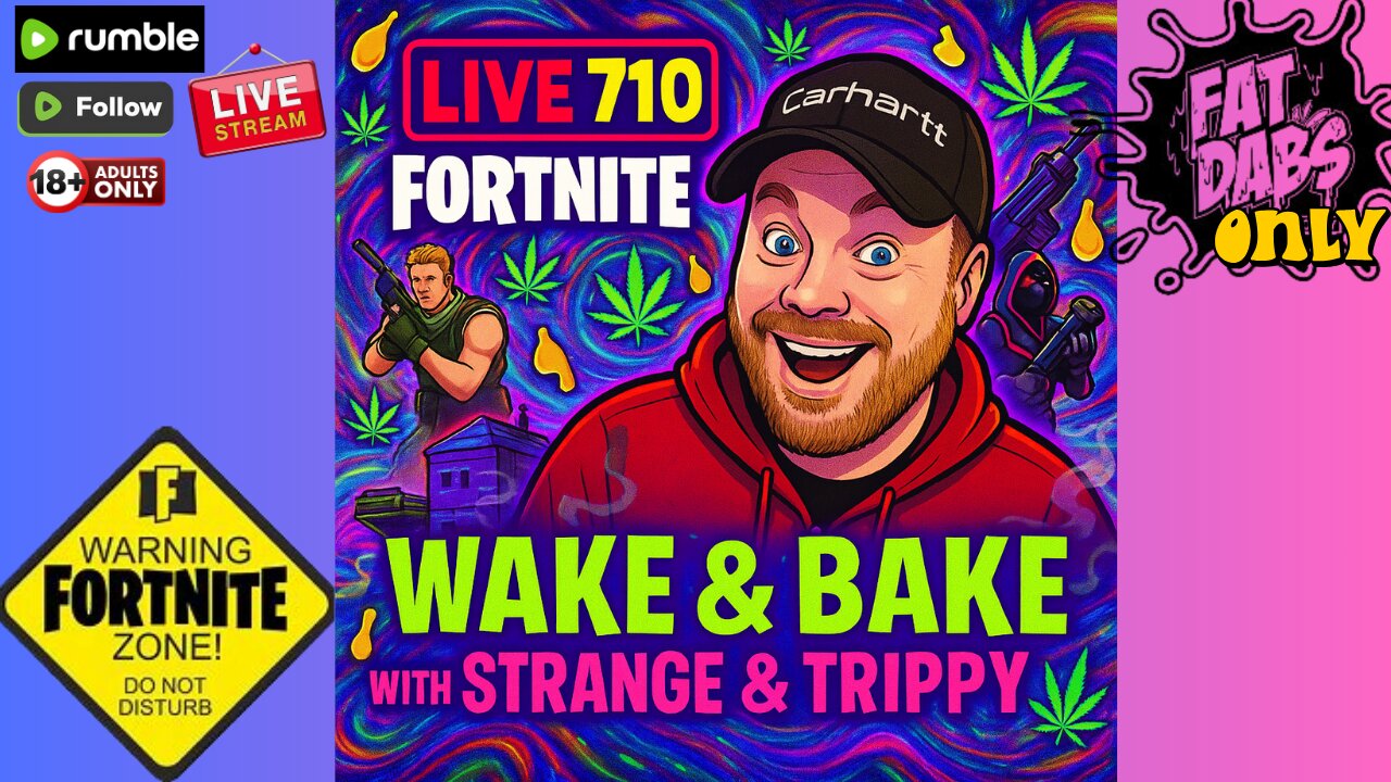 Dab & Dropin': Fortnite Mornings @Strange & Trippy’s