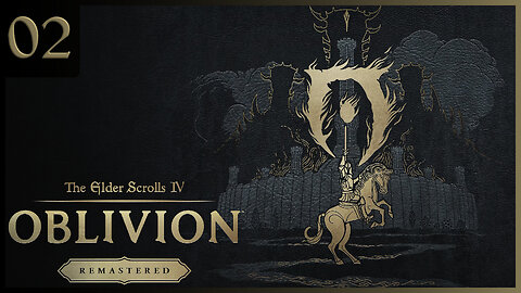 EXPLORING VILVERIN | Oblivion Remastered 100% Playthrough (Master) | Part 2〘4k/60fps HDR〙