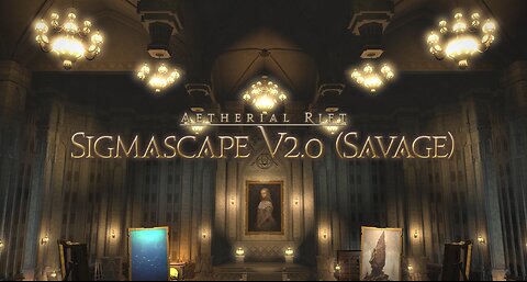 Final Fantasy 14 Sigmascape v 2.0 savage Solo Sam