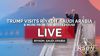 LIVE REPLAY: Latest News: Trump Visits Riyadh, Saudi Arabia, and More from the White House - 5/13/25