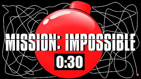 30 Second Timer Bomb [MISSION IMPOSSIBLE]