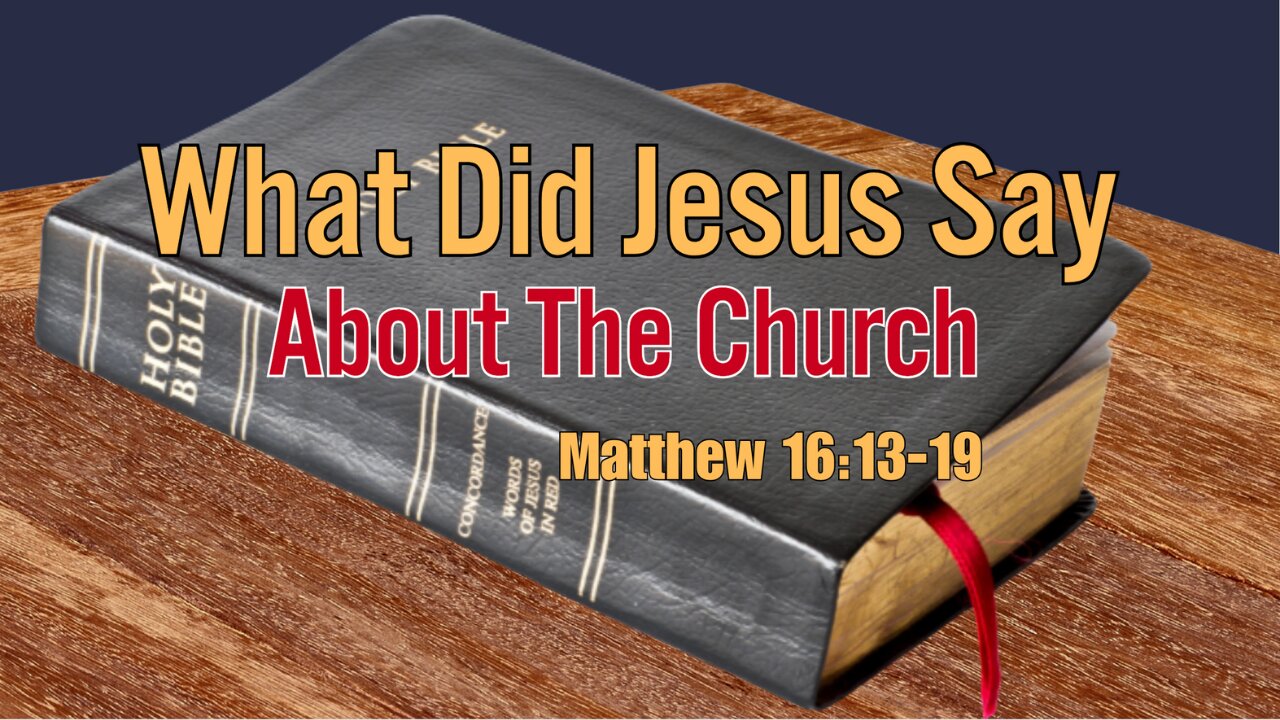 What Did Jesus Say About The Church