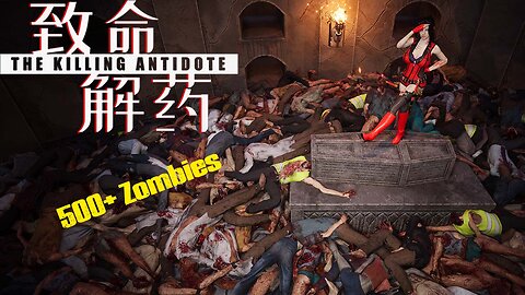 The process of making a pile of 500 zombies - The Killing Antidote (4k60)