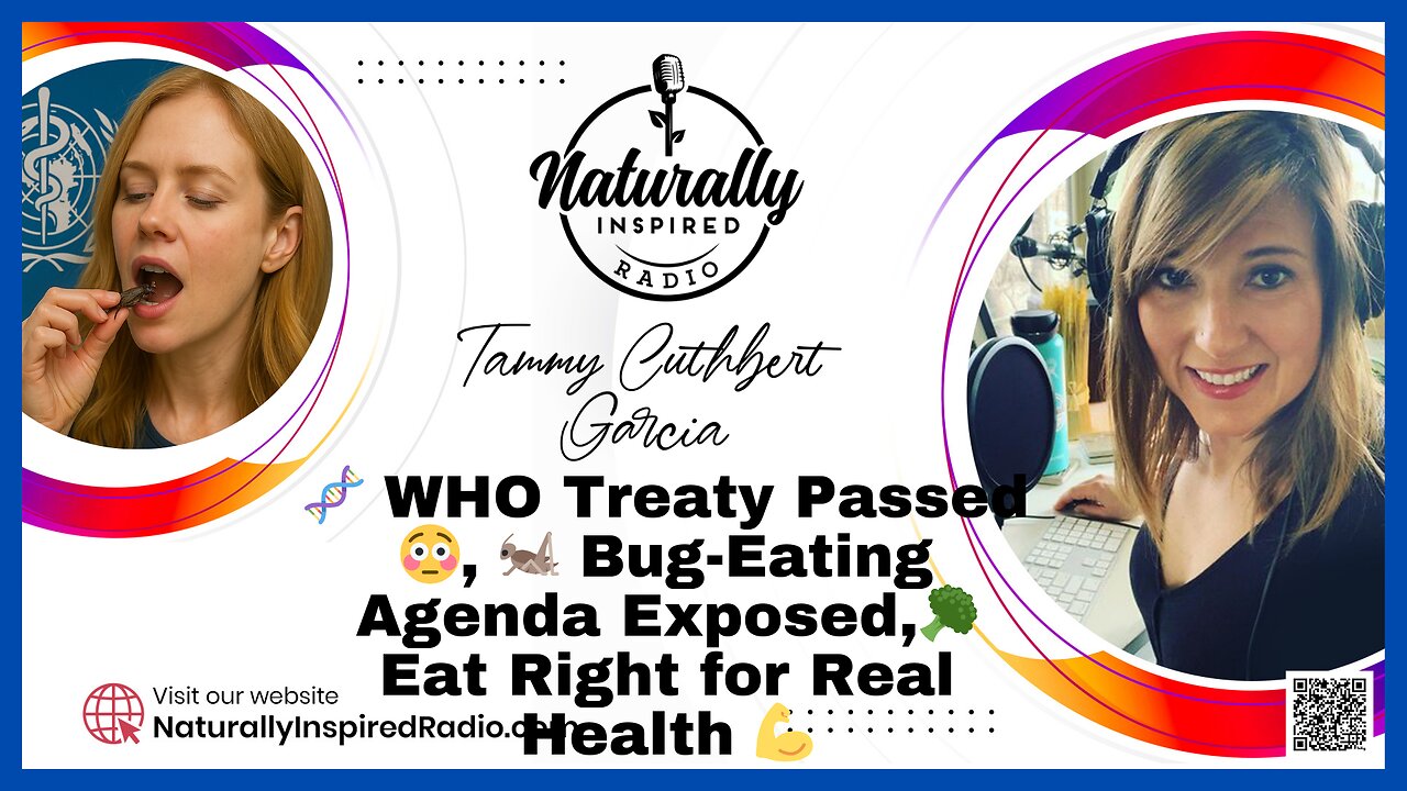 🧬 WHO Treaty Passed 😳, 🦗 Bug-Eating Agenda Exposed,🥦 Eat Right for Real Health 💪