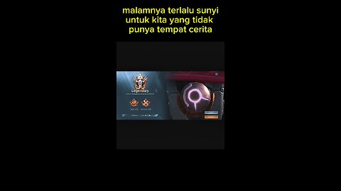 Malam. Sepi. ML. Defeat. Tapi tetap Legendary