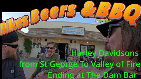 Harleys from St George To Overton NV To Valley of Fire ending at The Dam Bar AZ