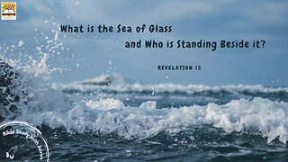 #Bible #Jairus - #Revelation 15 The Sea of Glass is a Picture of the Church being Sanctified