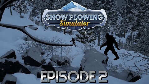 A Mysterious Yeti Appears Just When You Thought Snow Plowing Was Safe! | Snow Plowing Simulator -Ep2