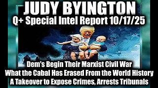 Judy Byington: Special Intel Report 10/17/25: GESARA, Quantum Financial System Here!