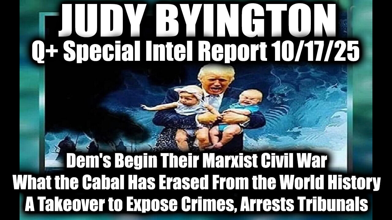 Judy Byington: Special Intel Report 10/17/25: GESARA, Quantum Financial System Here!