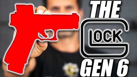 Is The Glock Gen 6 Releasing Soon & What Will It Look Like?
