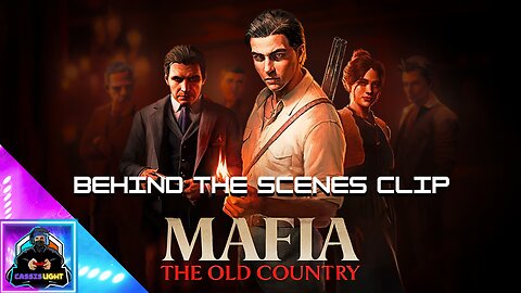 MAFIA THE OLD COUNTRY - WHERE IT ALL BEGAN | BEHIND THE SCENES CLIP