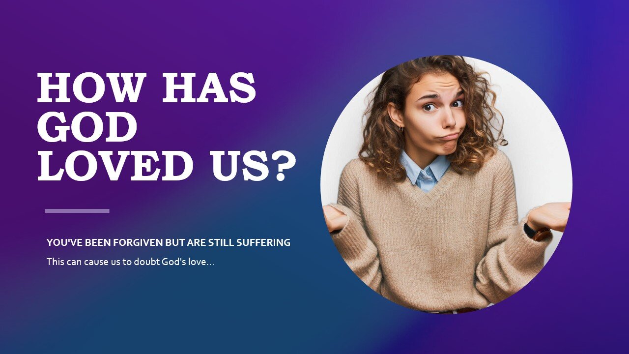How Has God Loved Us?