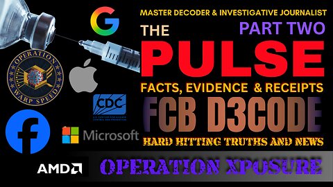 THE PULSE NEWS [8 SEPT 25] OPERATION XPOSURE PART TWO WITH FCB D3CODE