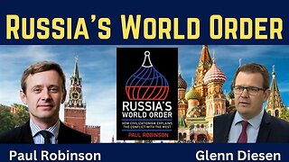 Paul Robinson: Russia's World Order