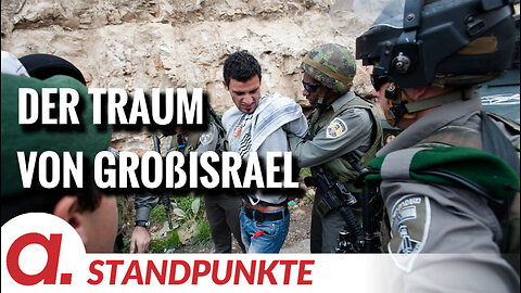 Der Traum von Großisrael | Von Jochen Mitschka
