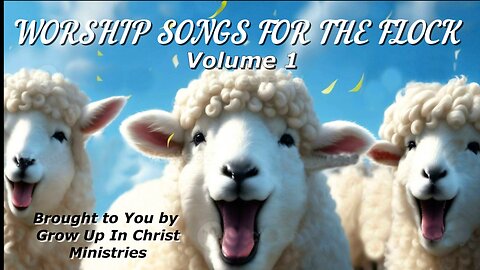 WORSHIP SONGS FOR THE FLOCK - VOLUME 1