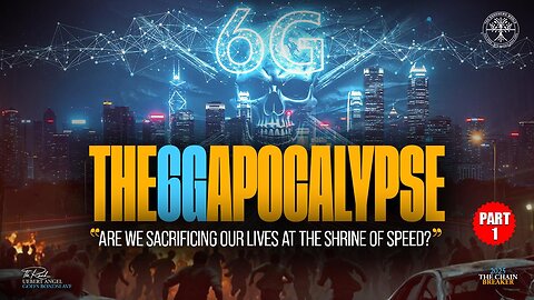 THE 6G APOCALYPSE “Are We Sacrificing Our Lives At Shrine Of Speed?”