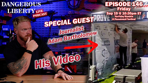 Dangerous Liberty Ep146 - Adam Bartholomew