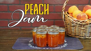 Peach Jam - Easy Homemade Peach Jam Canning Recipe