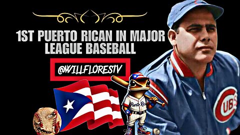 🇵🇷 Who Was The 1st Puerto Rican In Major League Baseball ?