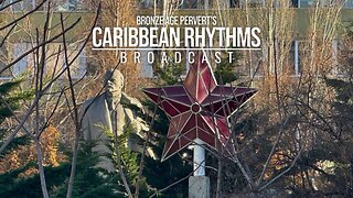 Ep 79 "Chernenko Singularity" • Caribbean Rhythms w/ Bronze Age Pervert