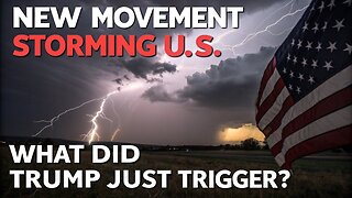 WARNING! New Movement STORMING U.S. What Did Trump Just Trigger?