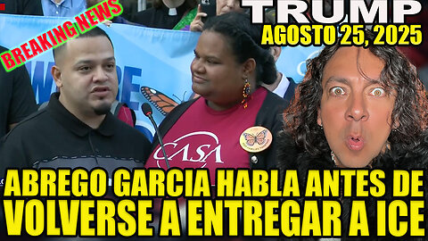 ABREGO GARCIA HABLA ANTES DE VOLVERSE A ENTREGAR A ICE