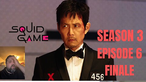 DSC REACTS SQUID GAME SEASON 3 EPIOSDE 6 FINALE
