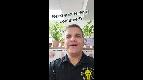 Need your feelings confirmed?