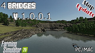Map Update | 4 Bridges | V.1.0.0.1 | Farming Simulator 25