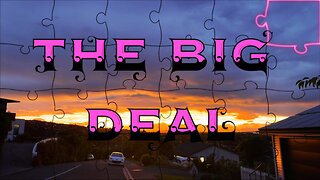 The Big Deal