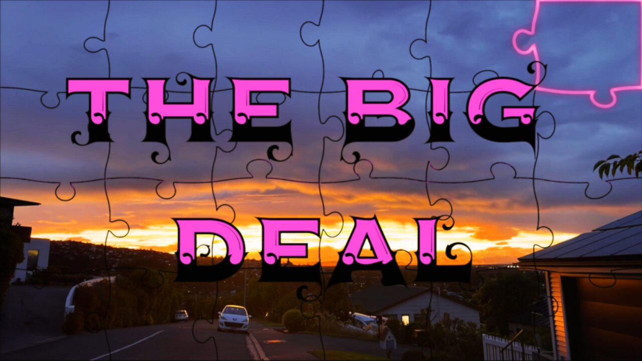 The Big Deal