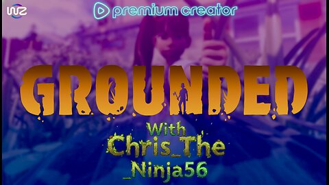 Where Are Our Parents? // Grounded With Chris_The_Ninja56
